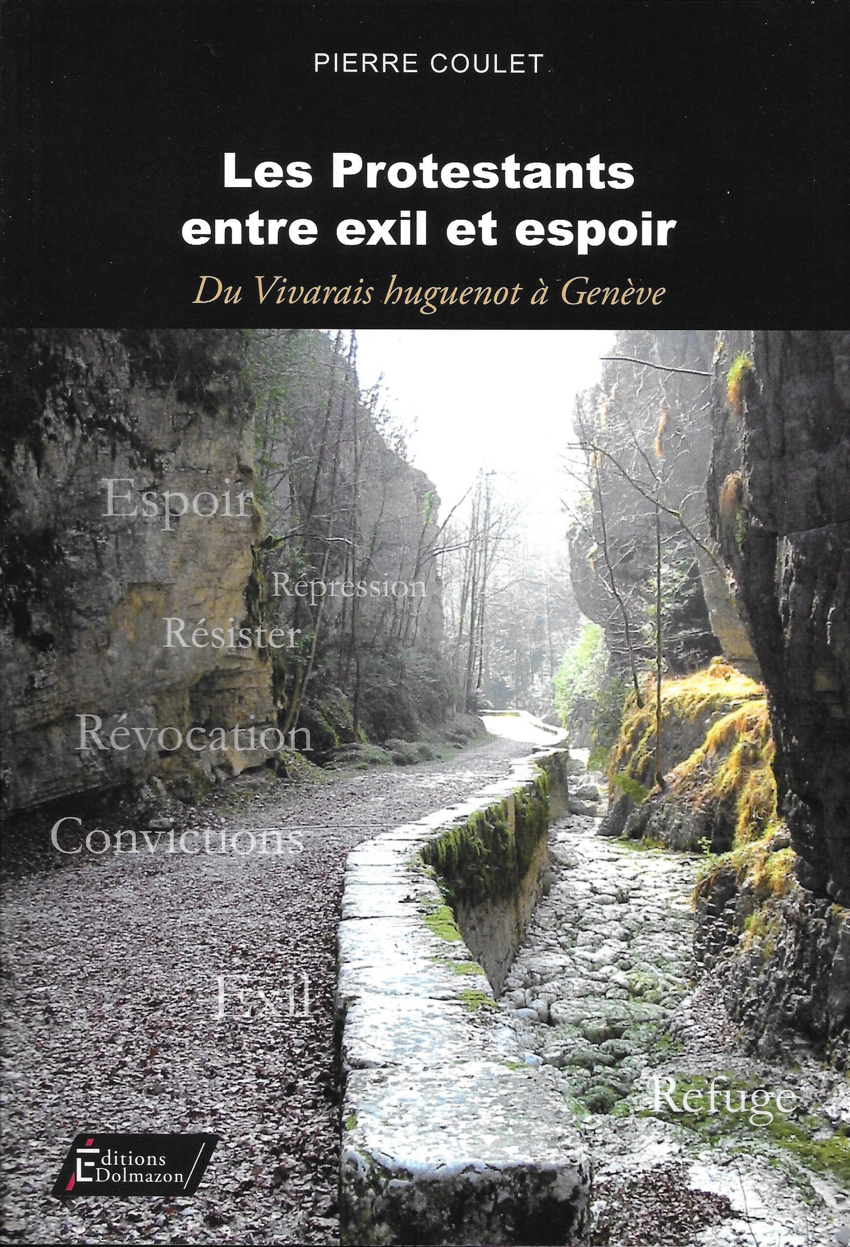 Les Protestants entre exil et espoir Du Vivarais huguenot à Genève – Pierre Coulet